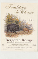 AN 1894 / ETIQUETTE    BERGERAC ROUGE  TRADITION DE CHASSE SANGLIER - Bergerac