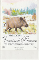 AN 1897 / ETIQUETTE  RESTAURANT DOMAINE DE KLESSEVEN  VIN DE PAYS DES COTEAUX  FLAVIENS SANGLIER - Languedoc-Roussillon