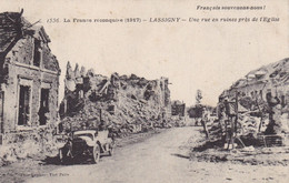 LASSIGNY - La France Reconquise - Une Rue En Ruines Près De L'Eglise - Lassigny