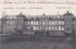 Lembeek - Lembecq Lez Hal - Vue Du Château - Institut Saint-Joseph - Halle - Circulé En 1908 - TBE - Halle