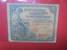 CONGO BELGE 5 FRANCS 15-09-53 Circuler COTES:10-20-85$ (L.1) - Belgian Congo Bank
