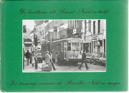 : « Les Tramways Vicinaux De BRUXELLES-NORD EN IMAGES » Ver ELST, A. – Ed. Europese Bibliotheek, Zaltbommel (Nl) 1953 - Nahverkehr, Oberirdisch