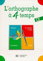 L'orthographe à 4 Temps CE De Daniel Berlion (1994) - 6-12 Ans