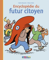 Encyclopédie Du Futur Citoyen De Sylvie Baussier (2005) - 6-12 Ans