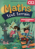 Maths Tout Terrain CE2 Cycle 3 2008 De Xavier Amouyal (2009) - 6-12 Ans