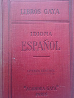 Libros Gaya - Idioma Espanol - Octava Edicion - Academia Gaya Paris Fondado En Paris En 1904 - Escolares