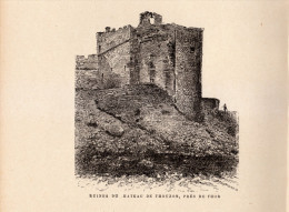 1891 - Gravure Sur Bois - Le Thor (Vaucluse) - Les Ruines Du Château De Thouzon - PREVOIR FRAIS DE PORT - Prenten & Gravure