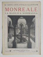 I105588 Le Cento Città D'Italia Illustrate 66 - MONREALE La Basilica Normanna - Arte, Design, Decorazione