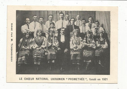 Publicité ,  LE CHOEUR NATIONAL UKRENIEN PROMETHEE , Fondé En 1921 , Musique , Dirigé Par M. Tchekhovsky - Publicités