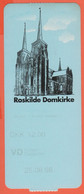 DANIMARCA - Cattedrale Di Roskilde - Roskilde Domkirke - Biglietto Di Ingresso - Usato - Toegangskaarten