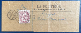 Bande Journal " La Politique"  Type Blanc 2c Brun Obl Journaux PP + Cachet 1/2 Centimes En Plus En Local Signé Calves RR - 1900-29 Blanc