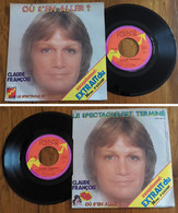 RARE French SP 45t RPM (7") CLAUDE FRANCOIS (1975) - Verzameluitgaven