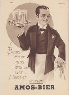 2 CP Publicitaires Neuves (Brasserie Amos), Période 39-45, Serveur Avec Plateau De Verres De Bière, Homme Fumant Et Buva - Metz