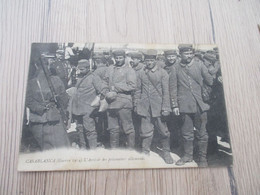 CPA Maroc Casablanca Guerre De 1914 Arrivée Des Prisonniers Allemands - Casablanca