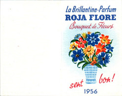 Calendrier De 1956 Parfum Brillantine Roja Flore Fleur Flower Fiore Format Replié 5,4 Cm X 8,6 Cm Superbe.Etat - Autres & Non Classés