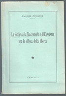 LIBRO - LA LOTTA TRA LA MASSONERIA E IL FASCISMO DI UMBERTO CIPOLLONE - TIP. UGO QUINTILY - ROMA 1951 (STAMP169) - Gesellschaft Und Politik