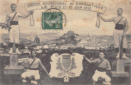 CPA 43 LE PUY 1913 CONCOURS INTERREGIONAL DE GYMNASTIQUE - Le Puy En Velay