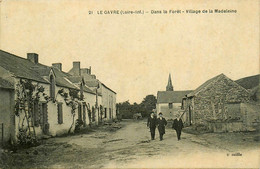 Le Gâvre * Dans La Forêt * Le Village De La Madeleine * Village - Le Gavre