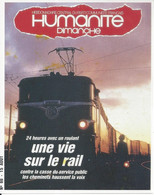 CPM  Parti Politique Humanité Dimanche  24 Heures Avec Un Roulant Une Vie Sur Le Rail Contre La Casse Du Service Public - Syndicats