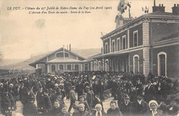 CPA 43 LE PUY CLOTURE DU 27e JUBILE DE N.D.DU PUY ARRIVEE D'UN TRAIN DU MATIN - Le Puy En Velay