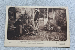 Cpa 1914, Folklore, Vieille Coiffe De Laine Et Pimpant Barbichet, Limousin - Personen