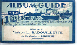CPA (33) Album Guide De Bordeaux 10 Cartes Détachables, Plan Et Nomenclature Des Rues. Offert Par Maison L. Sadouillette - Bordeaux