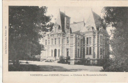 VOUNEUIL-SUR-VIENNE. - Château De Moussais-la-Bataille - Vouneuil Sur Vienne