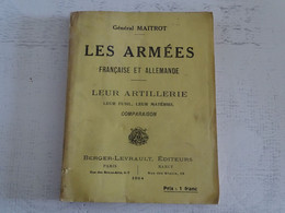 Les Armées Française Et Allemande. Leur Artillerie, Leur Fusil, Leur Matériel 1914 - 1914-18