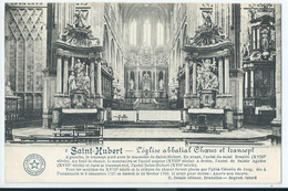 Saint-Hubert - L'Eglise Abbatial Choeur Et Transept - 1912 - Saint-Hubert