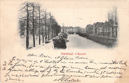 CPA Tournai - L'escaut - Carte Precurseur Voyagée Et Oblitérée En 1901 - Tournai