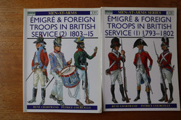 2 OSPREY EMIGRE & FOREIGN TROOPS IN BRITISH SERVICE 1793-1815 Frais De Port Offert France / Free Postage Europe - Anglais