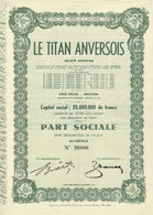 Titre De 1949 - Le Titan Anversois - Société Anonyme - - Industrie