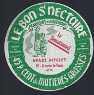 étiquette Fromage Le Bon St Nectaire  Le Sensationnel 45%mg  Henri Pitelet  Creuzier Le Vieux 03 - Cheese