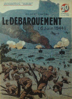 Collection "Patrie Libérée N°7 Le Débarquement Du 6 Juin Château Gilbert 1949 - Historia