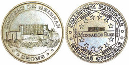 04280 GETTONE TOKEN JETON MÉDAILLE SOUVENIR MONNAIE DE PARIS CHATEAU DE GRIGNAN DROME 2002 - 2002