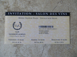 Ticket D' Entrée Invitation Salon Des Vins - Club Des Vignerons Lauréats - Neuilly Sur Marne Crowne Plaza - Tickets - Vouchers