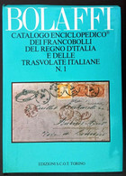 BOLAFFI CATALOGO ENCICLOPEDICO DEL REGNO D'ITALIA E DELLE TRASVOLATE ITALIANE N.1 - 392 PAG B/N - Other