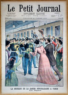 Le Petit Journal N°609 20/07/1902 Turin Musique De La Garde Républicaine/14 Juillet Trains De Plaisir/M. Beau Indochine - Le Petit Journal