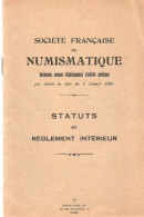 Société Française De NUMISMATIQUE . STATUTS ET REGLEMENT INTERIEUR - Livres & Logiciels