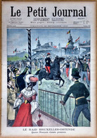 Le Petit Journal N°617 14/09/1902 Le Raid Bruxelles-Ostende 4 Français Premiers/Lutte Contre Un Serpent (Sfax, Tunisie) - Le Petit Journal