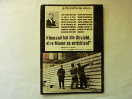 Niemand Hat Die Absicht, Eine Mauer Zu Errichten! - Article De Presse Du Neues Deutschland 1961 - Faut Pas Tout Croire ! - Mur De Berlin