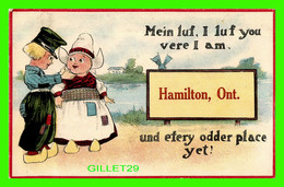 HAMILTON, ONTARIO - MEIN LUF, I LUF YOU VERE I AM, HAMILTON UND EFERY ODDER PLACE YET - TRAVEL IN 1913 - - Hamilton