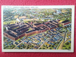 POSTAL POST CARD THE B. F. GOODRICH RUBBER COMPANY AKRON OHIO USA UNITED STATES COMPAÑÍA DE CAUCHO..ESTADOS UNIDOS VER.. - Akron