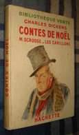 BIBLIOTHEQUE VERTE : CONTES DE NOËL (Scrooge ...) /Charles Dickens - Jaquette 1945 - Bibliotheque Verte
