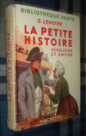 BIBLIOTHEQUE VERTE : La Petite Histoire (Révolution Et Empire) /G. Lenotre - Jaquette 1947 - Bibliotheque Verte