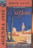 Algérie 1830-1962- Agenda 2008 - Gil Marie, Pleutin Bernard, Collectif - 2007 - Blank Diaries