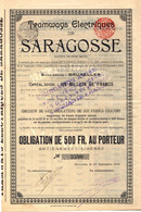 Tramways Electrique De Saragosse - Obligation De 500 Frs Au Porteur -  Bruxelles 1908 - Bahnwesen & Tramways