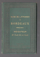 Bordeaux (33 Gironde) Guide De L'étranger  , Indicateur Et Plan De Ville  (PPP36797) - Unclassified