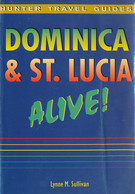 Dominica & St. Lucia Alive!, Hunter Travel Guides - North America