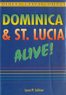 Dominica & St. Lucia Alive!, Hunter Travel Guides - Amérique Du Nord